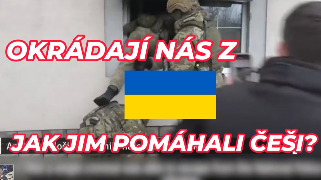 Okrádají nás Ukrajinci - jak jim pomáhali Češi ?
