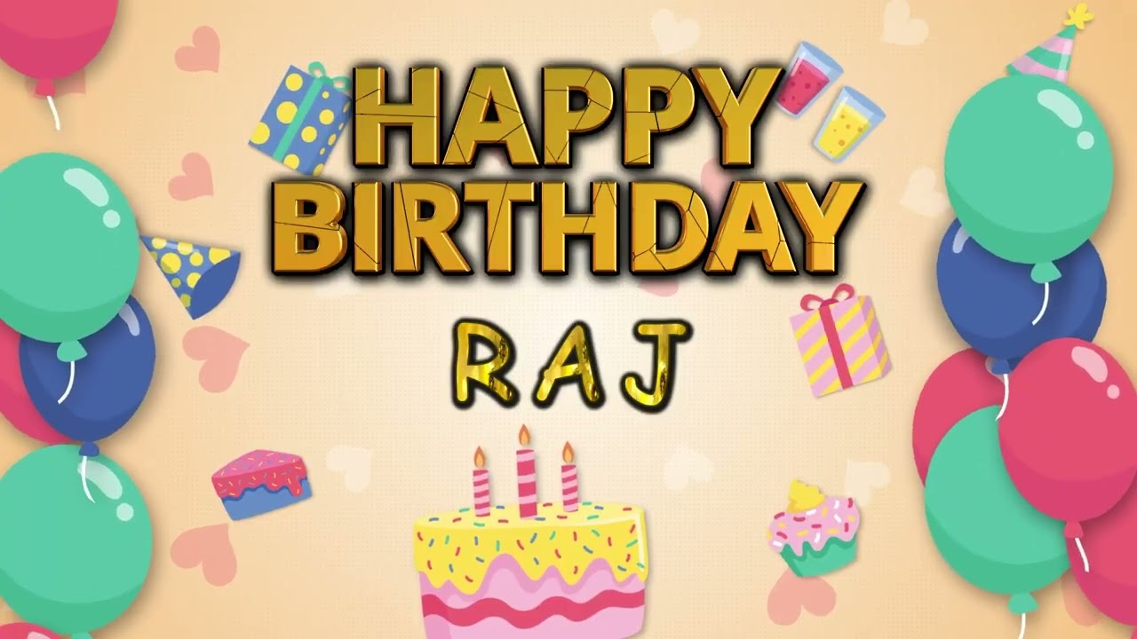 BIRTHDAY SONG FOR RAJ