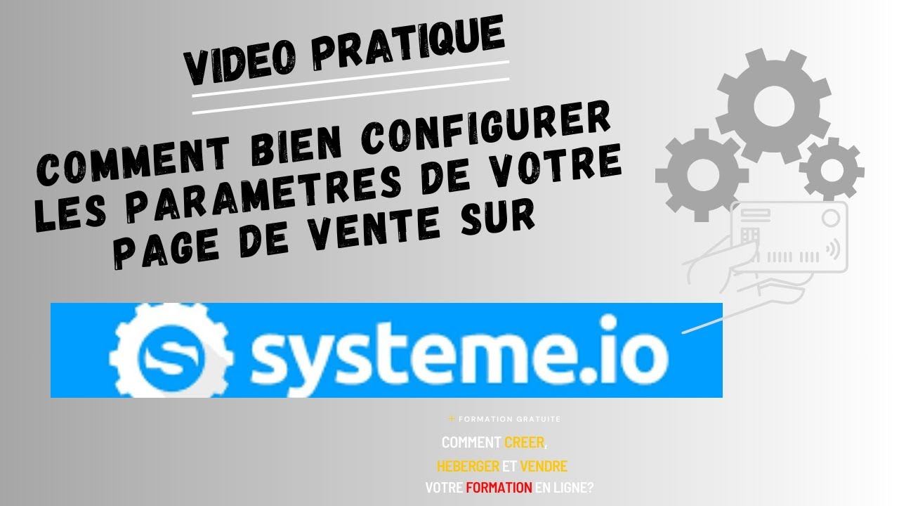 comment bien configurer les param&egrave;tres de votre page de paiement sur system io pour d&eacute;butant