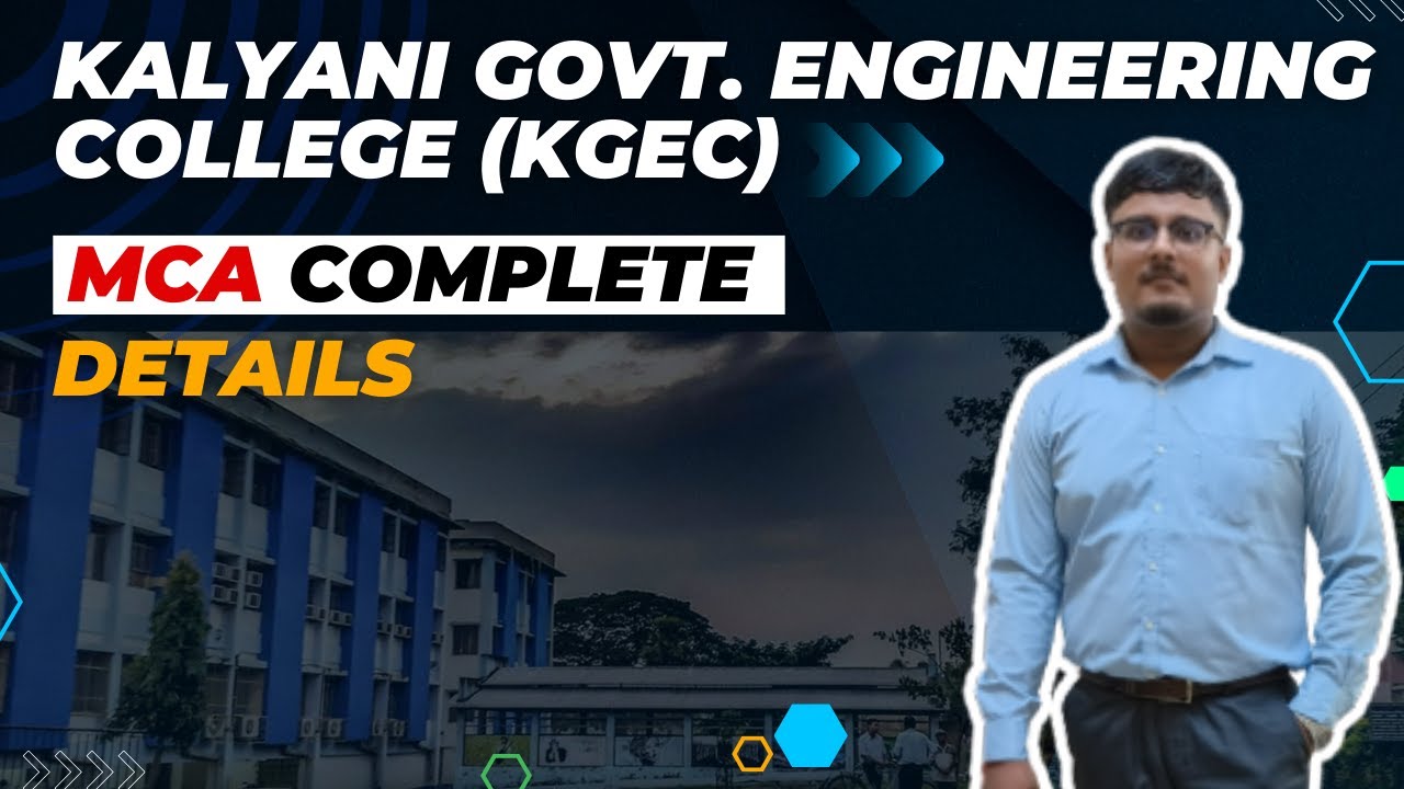KGEC || Kalyani Govt. Engineering College || MCA || Review