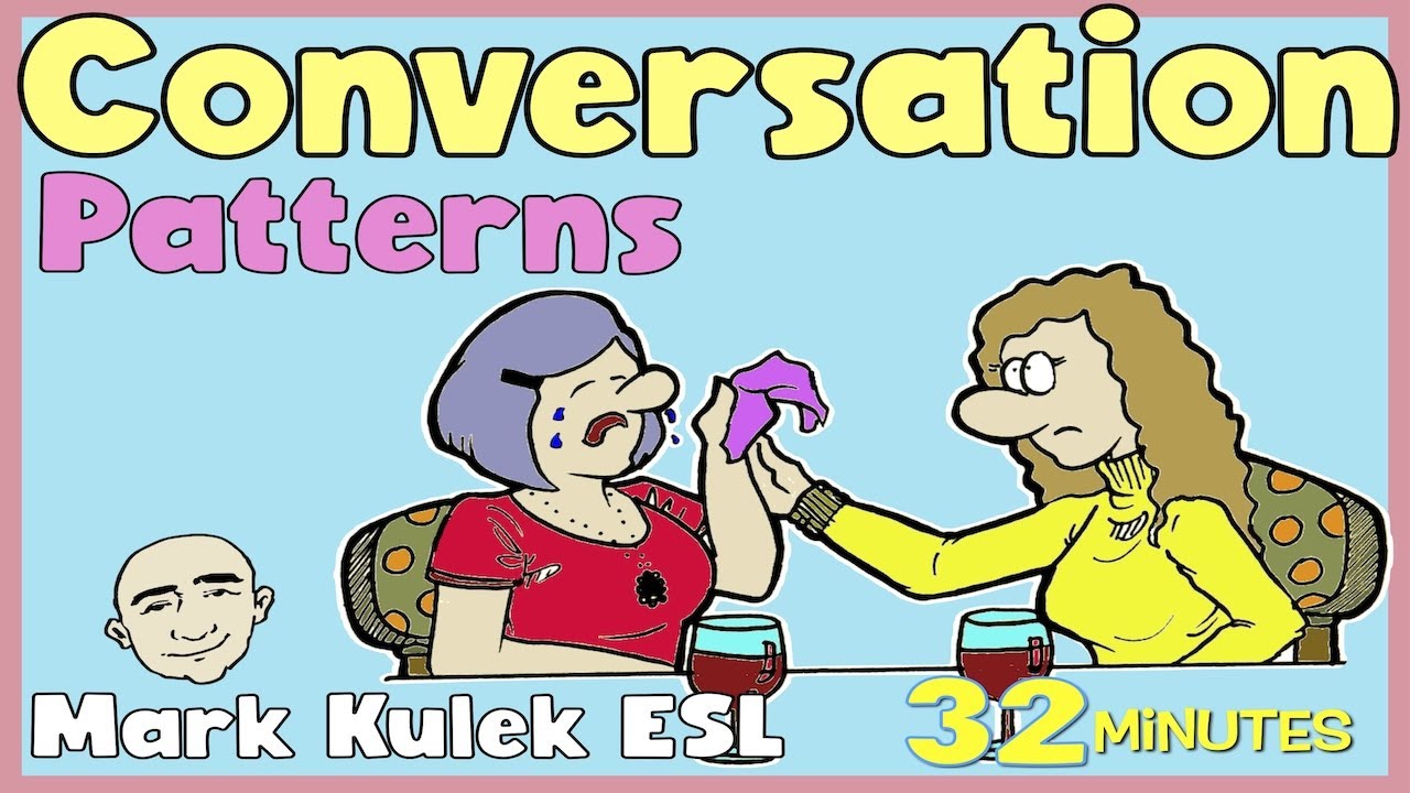 8 Conversation Patterns to Talk in English - Mark Kulek ESL