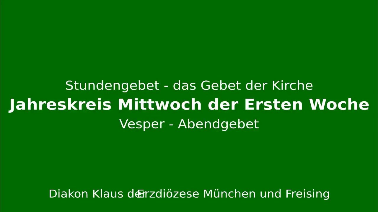 Stundengebet &ndash; das Gebet der Kirche Jahreskreis Woche 1 Mittwoch Vesper #stundengebet #katholisch