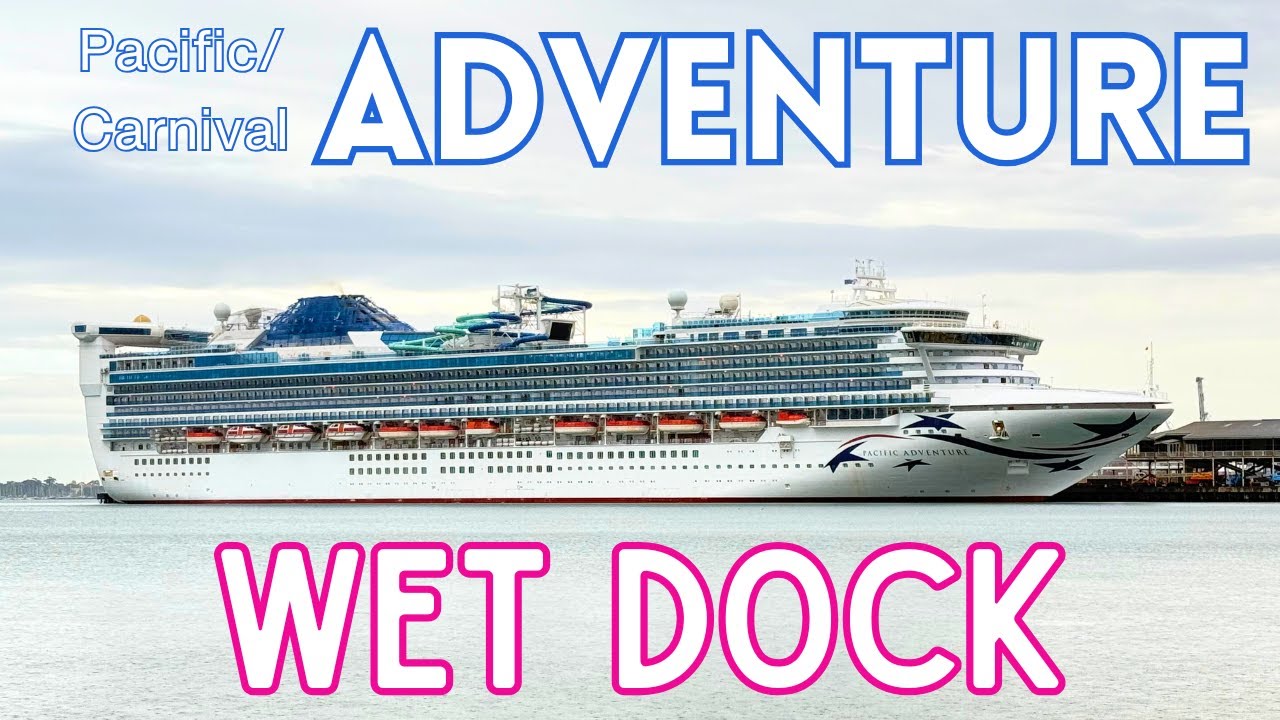 Carnival Adventure's Wet Dock Conversion!  (Pacific Adventure to Carnival Adventure) Cruise News!