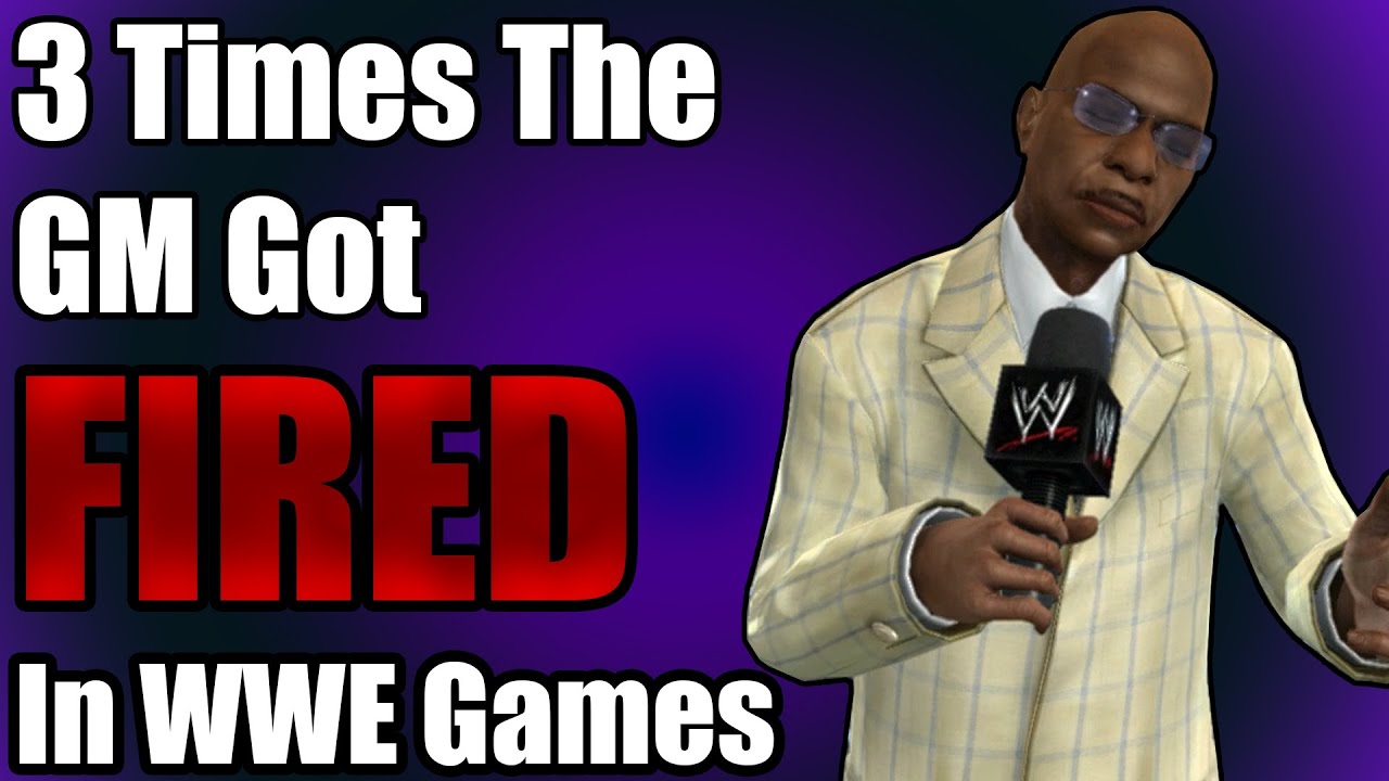 3 Times The GM Got FIRED! In WWE Games