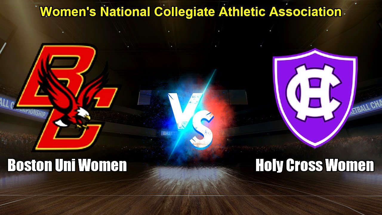 Boston Uni Women vs Holy Cross Women Live Score & Stats