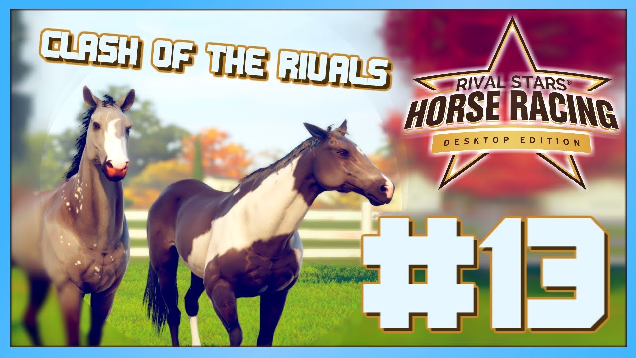 CLASH OF THE RIVALS - Rival Stars Desktop Edition (Gameplay Walkthrough) Episode #13