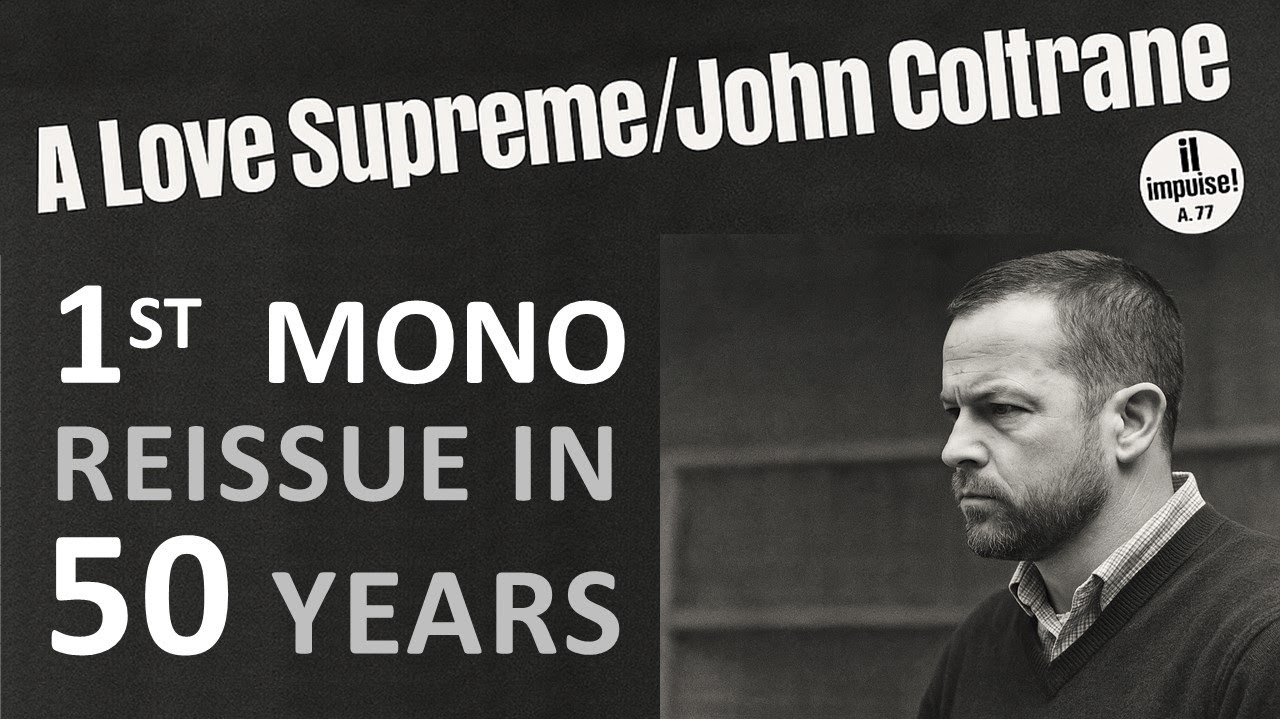 Виниловый релиз A Love Supreme Джона Колтрейна в формате MONO