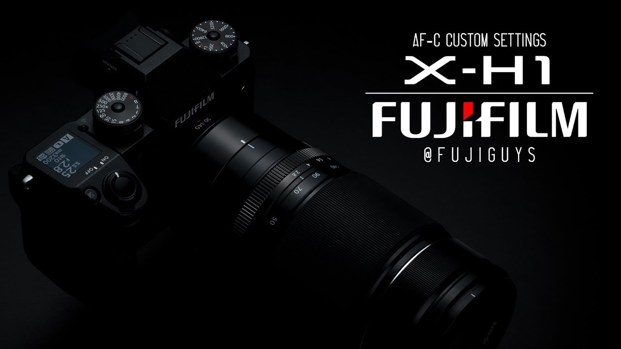 Fuji Guys - FUJIFILM X-H1 - AF-C Custom Settings