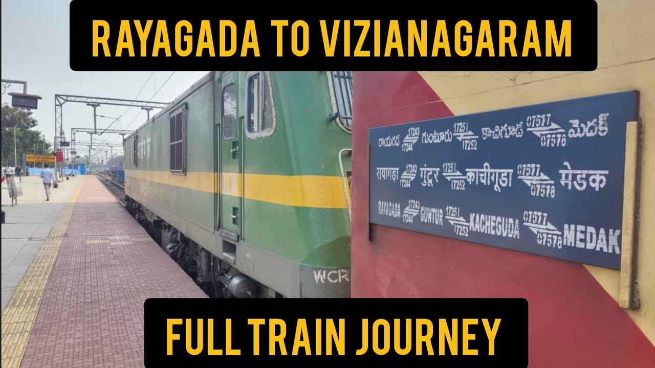 RAYAGADA TO VIZIANAGARAM FULL TRAIN JOURNEY ON BOARD 17244 RAYAGADA GUNTUR EXPRESS