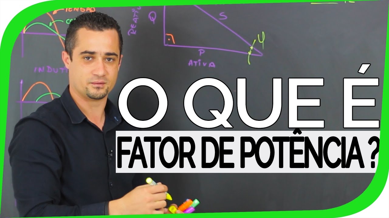O que é fator de potência ?