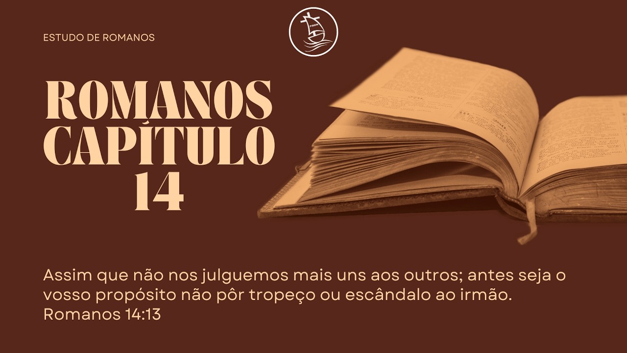 ESTUDO DE ROMANOS - CAP. 14 | IR. JORGIMAR