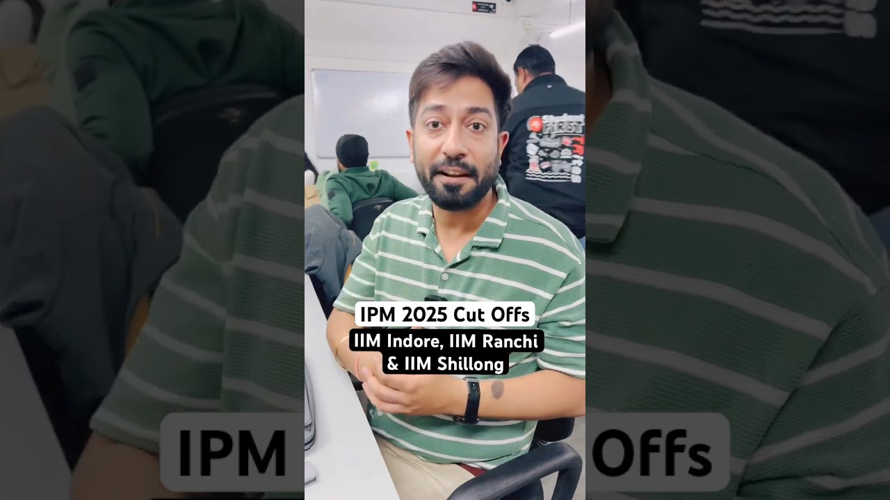 IPM 2025 Cutoffs | IIM Indore, IIM Ranchi & IIM Shillong for IPMAT 2026 #Shorts