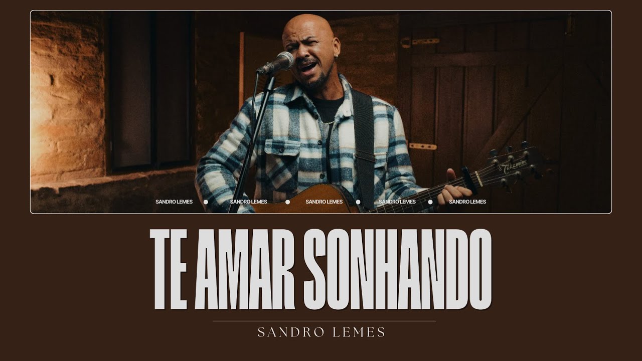 Te amar sonhando | Sandro Lemes | V&iacute;deo Oficial