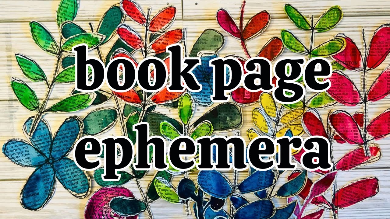Make Floral COLLAGE FODDER from Book Pages for JUNK JOURNAL EMBELLISHMENTS
