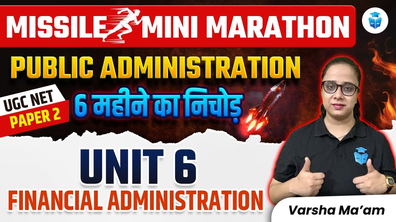 UGC NET Public Administration Marathon | Financial Administration Complete Revision | Varsha Mam
