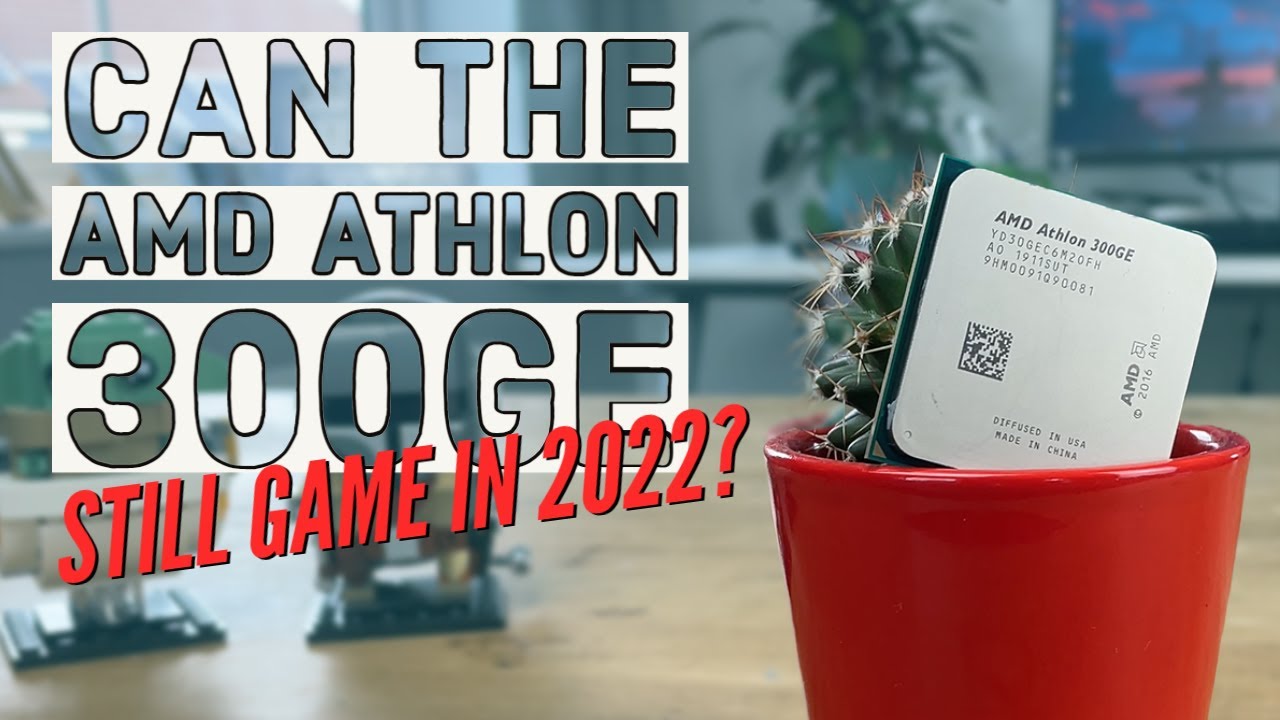 Is the AMD Athlon 300GE still a BUDGET GAMING Option in 2022?