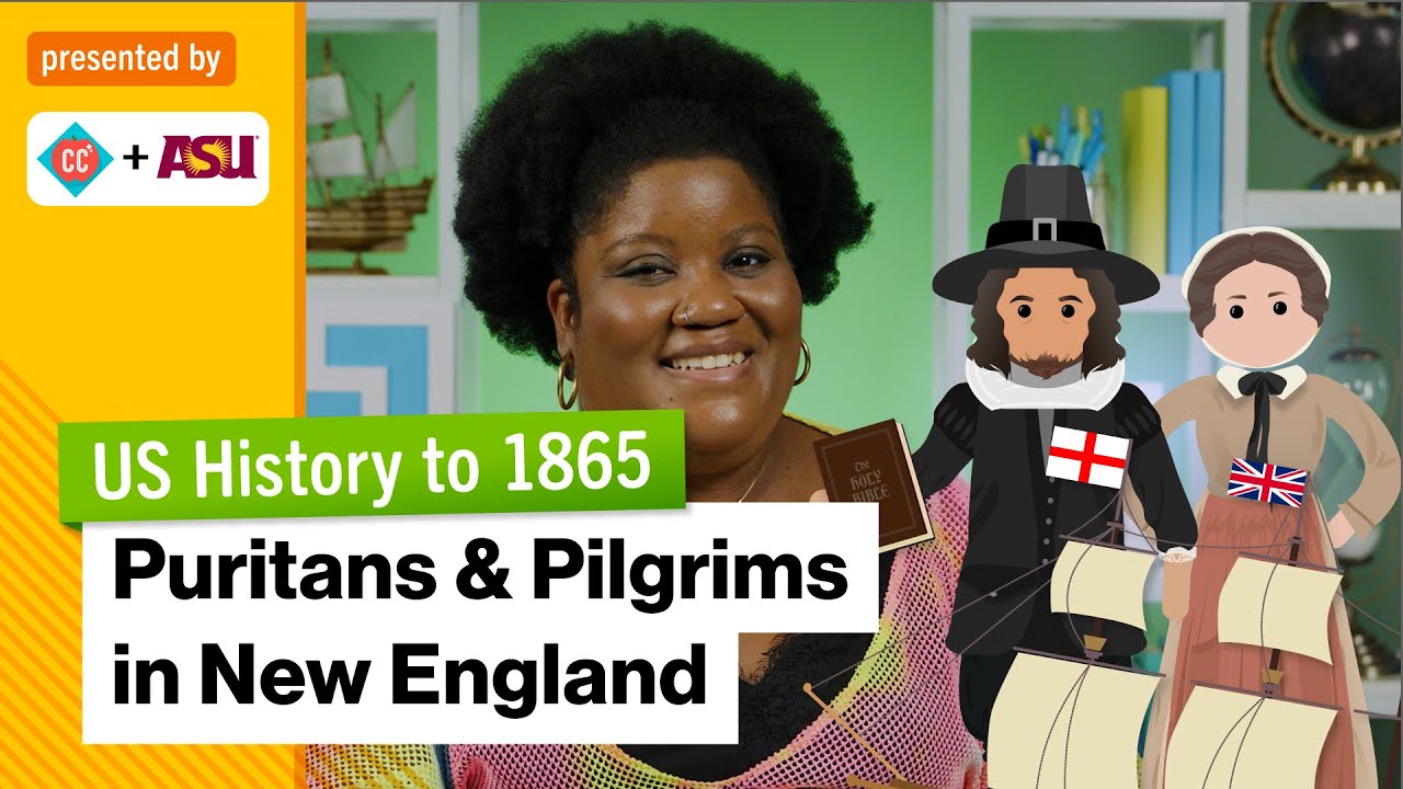 Puritans & Pilgrims in New England | US History to 1865 | Study Hall