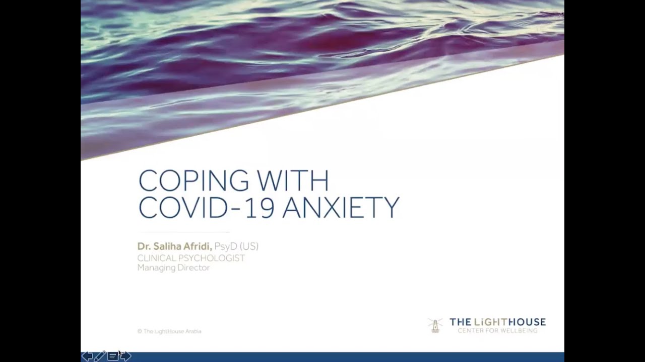 Coping with COVID-19 Anxiety  التعامل مع القلق من مرض كوفيد -19