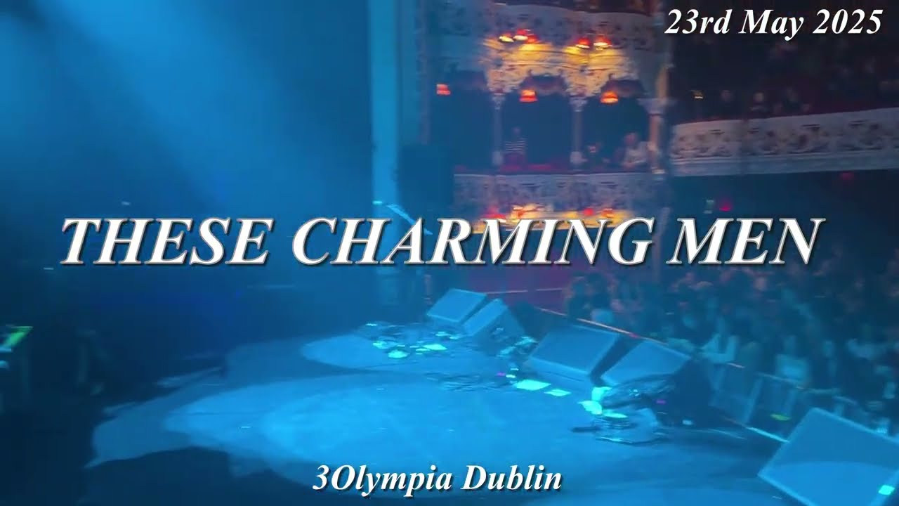 These Charming Men (the music of The Smiths) 3OLYMPIA Dublin HIGHLIGHTS
