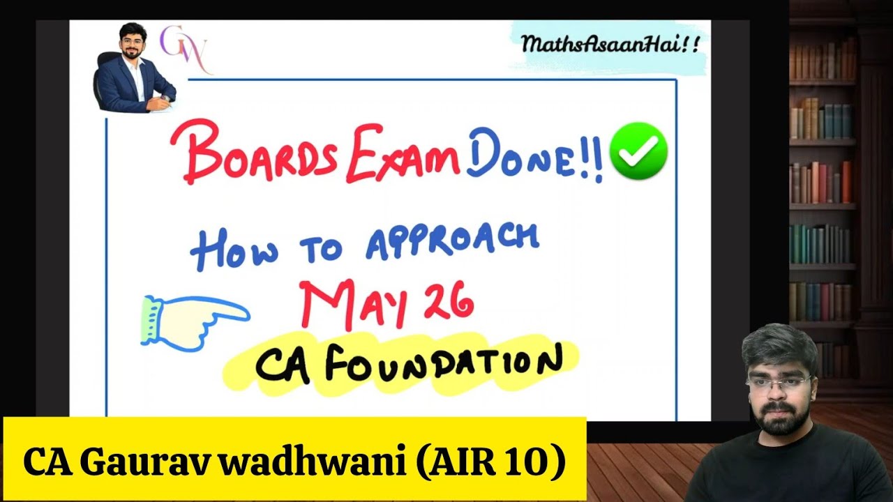 Boards exam done? Strategy for May 26 | CA Foundation | Watch this before starting