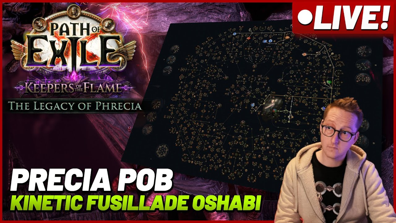 🔴[LIVE] PoE Phrecia PoB Stream - Kinetic Fusillade Oshabi