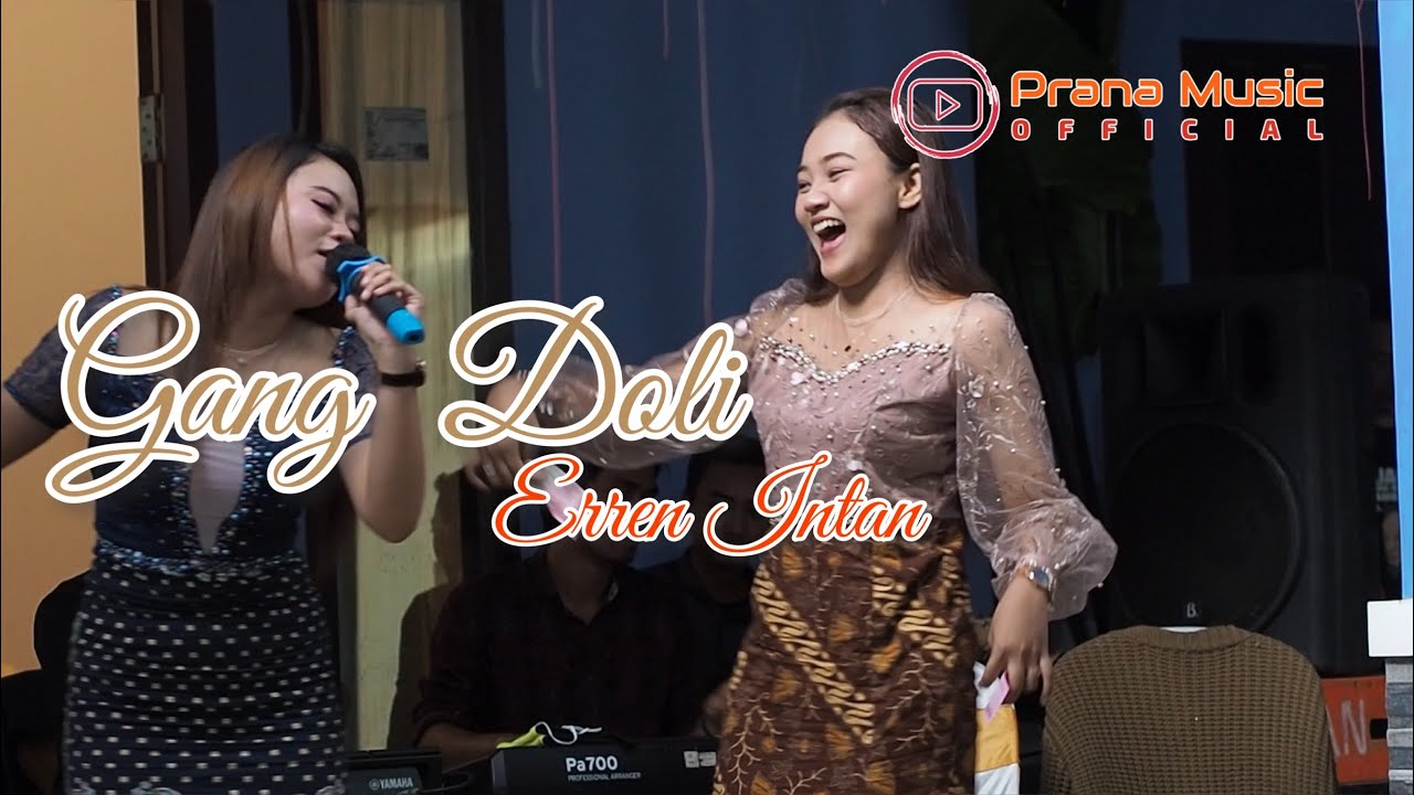 GANG DOLI II ERREN INTAN PRANA MUSIC
