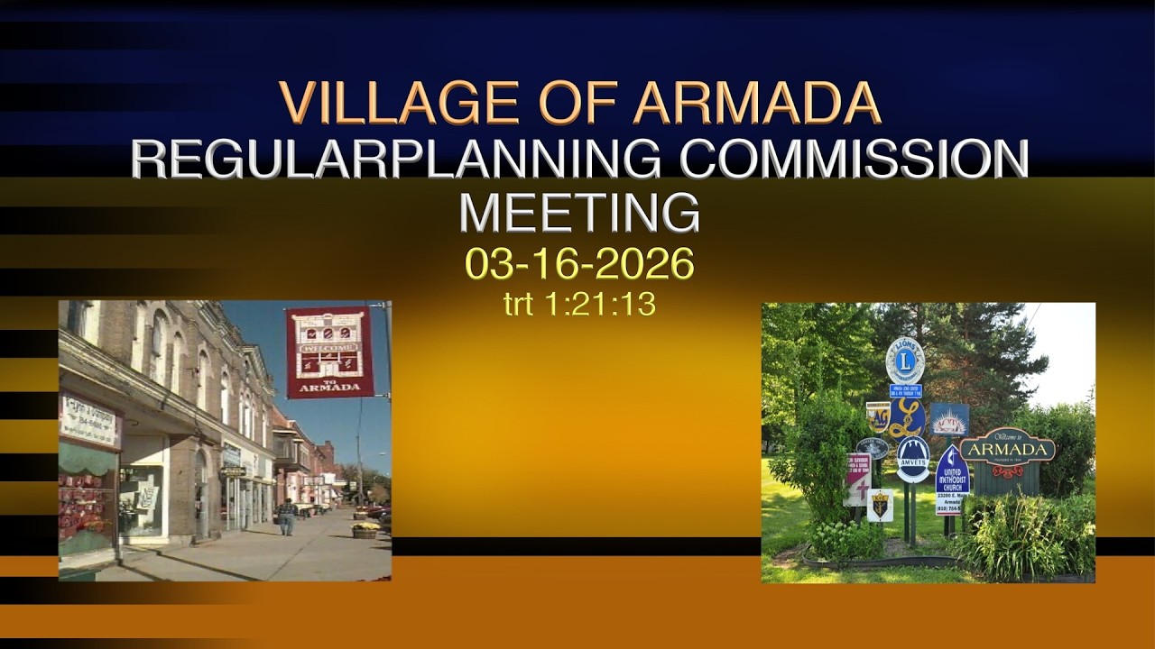 VILLAGE OF ARMADA PLANNING COMMISSION MEETING 03 16 2026