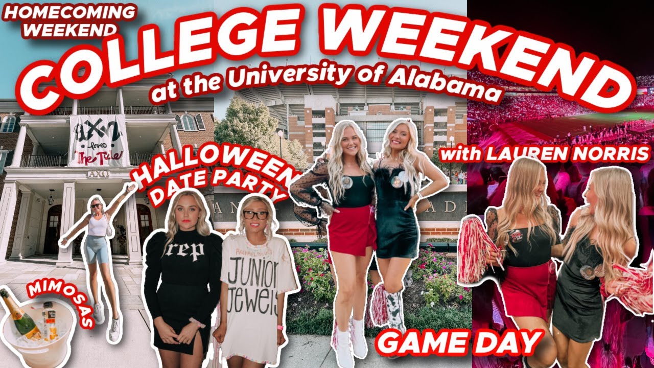 COLLEGE WEEKEND @ The University of Alabama w/ LAUREN NORRIS | Homecoming Game, Date Party, + more!