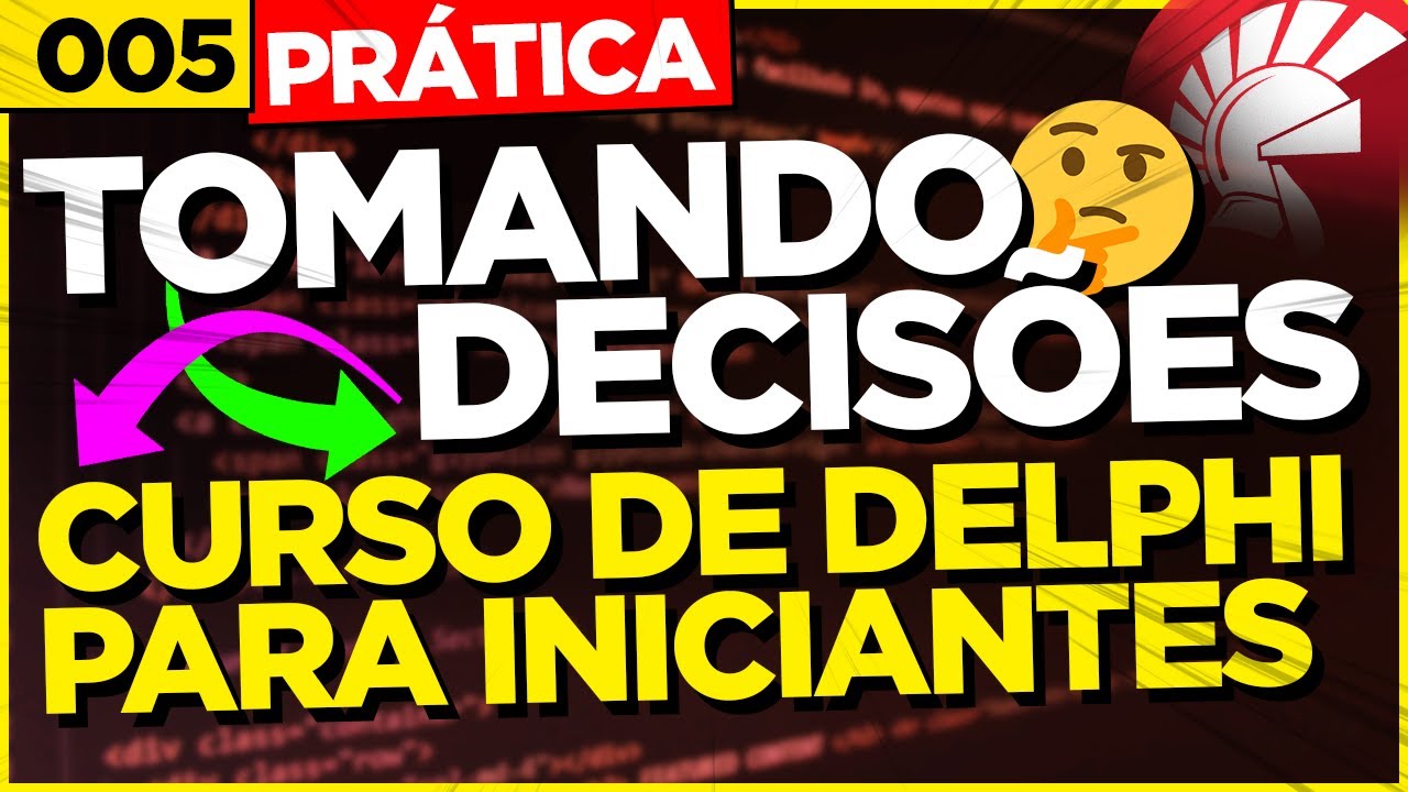 REALIZANDO COMPARA&Ccedil;&Otilde;ES | 005 | CURSO DE DELPHI PARA INICIANTES
