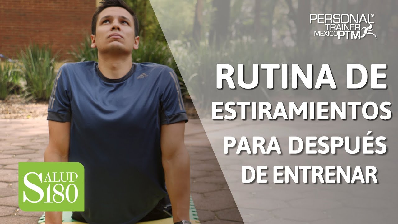 Estiramientos para después de entrenar | Salud 180