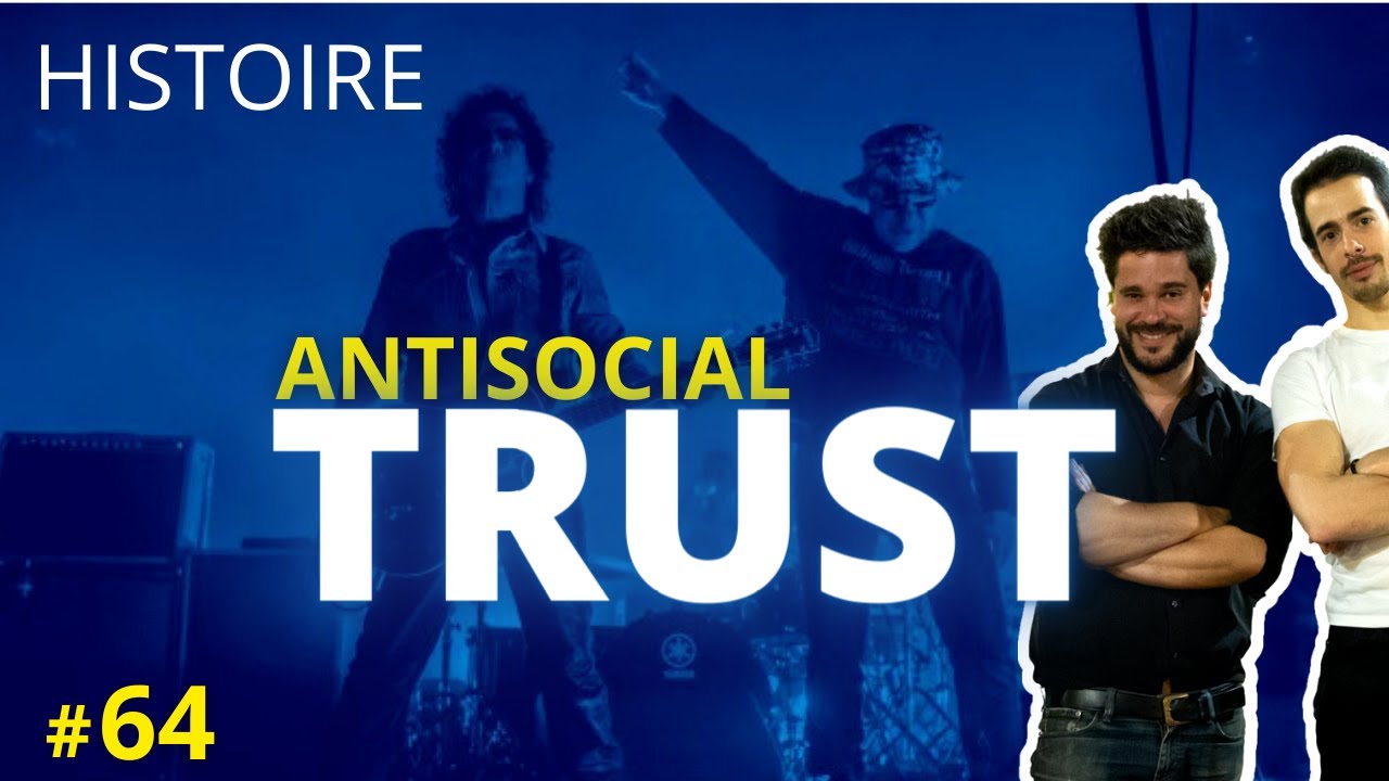 HISTOIRE Antisocial TRUST X Rockeur fêlé - UCLA 64