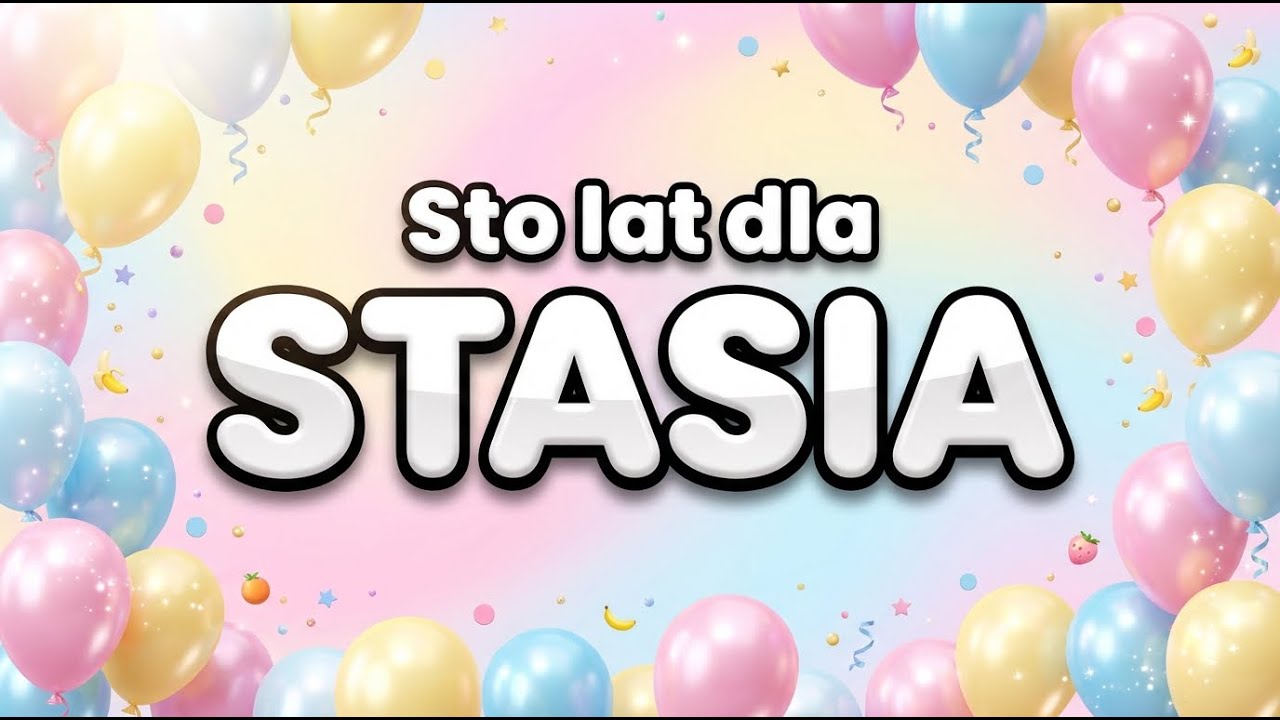 Sto Lat dla STASIA! 🎂 Piosenka Imienna (Stanisław) HD