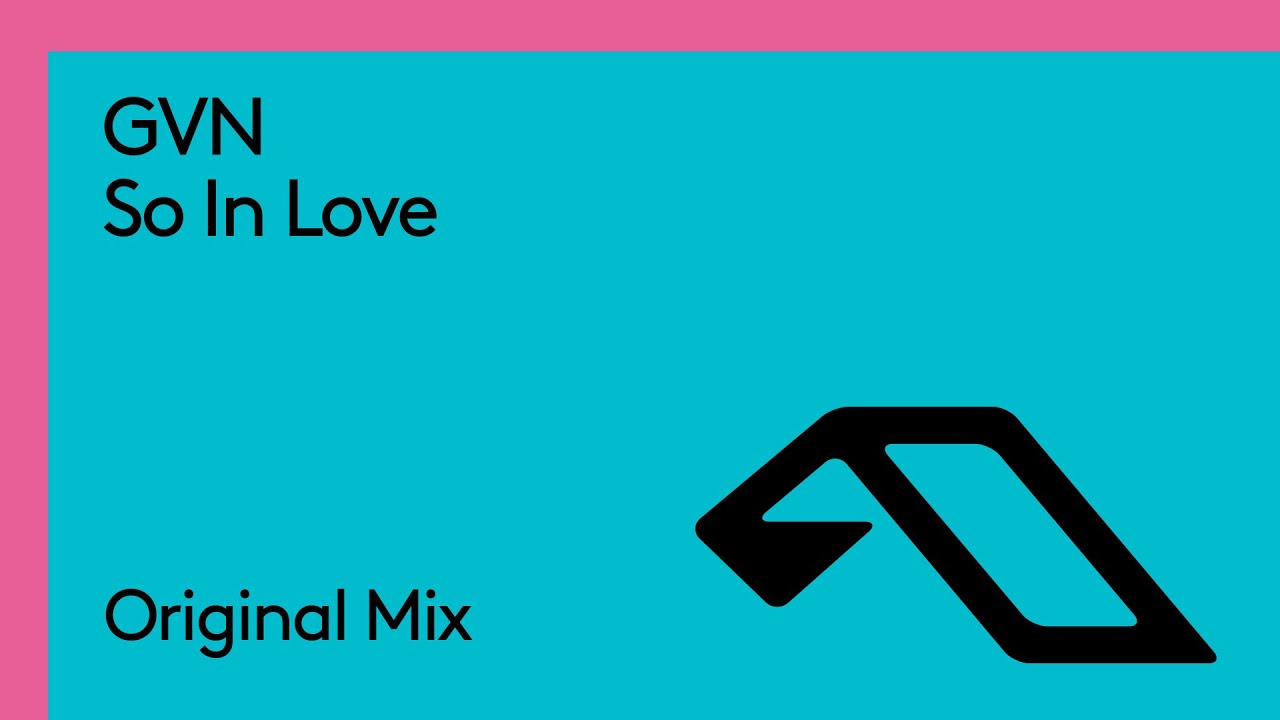 GVN - So In Love