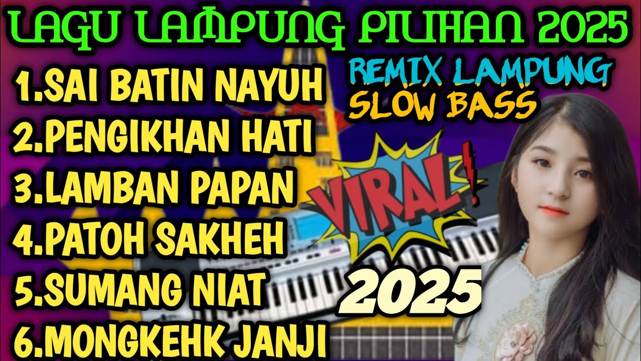 LAGU LAMPUNG PILIHAN 2025 REMIX LAMPUNG SLOW BASS VIRAL PAS UNTUK TEMAN SANTAI SAHABAT SEMUA