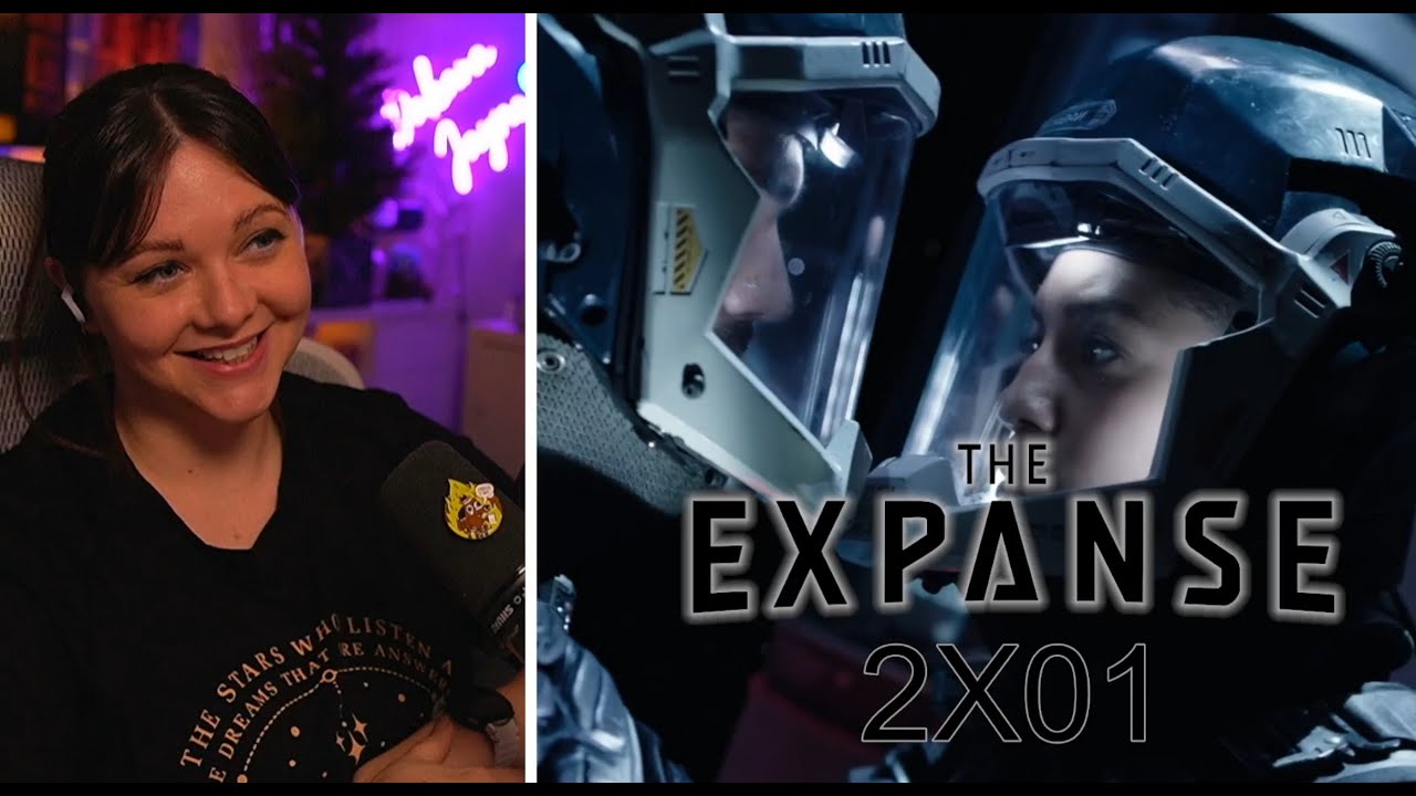The Expanse 2x01 Reaction