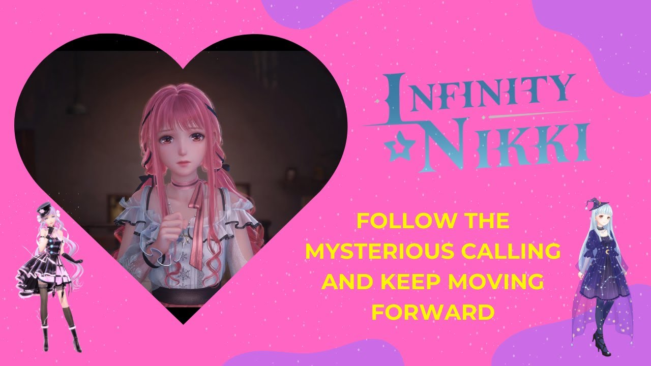 How to Follow The Mysterious Calling And Keep Moving Forward - Infinity Nikki