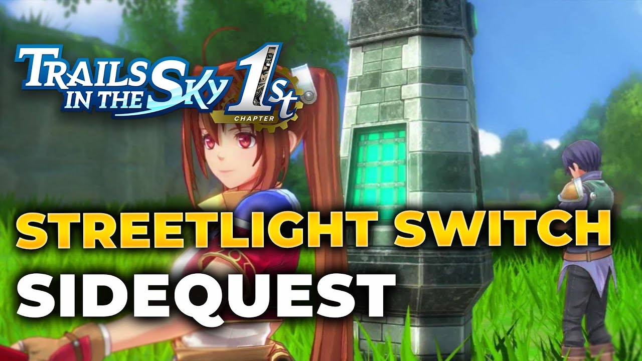 Trails in the Sky 1st Chapter – Streetlight Switch - Bracer Guild Quest - 100% Full Walkthrough