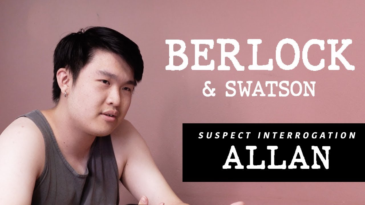 "Allan: Suspect Interrogation" - Synergy's Berlock & Swatson