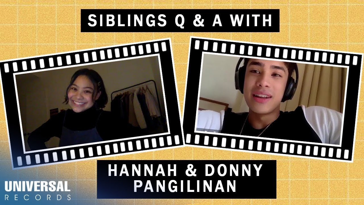 Donny Pangilinan, Hannah Pangilinan - Siblings Q&A