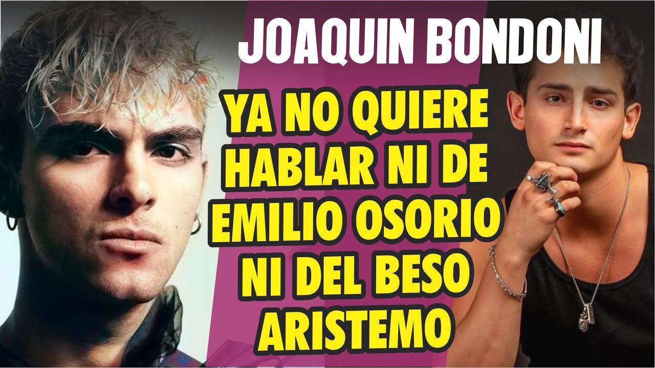 Joaquin Bondoni pierde paciencia con preguntas sobre el beso Aristemo o sobre Emilio Osorio