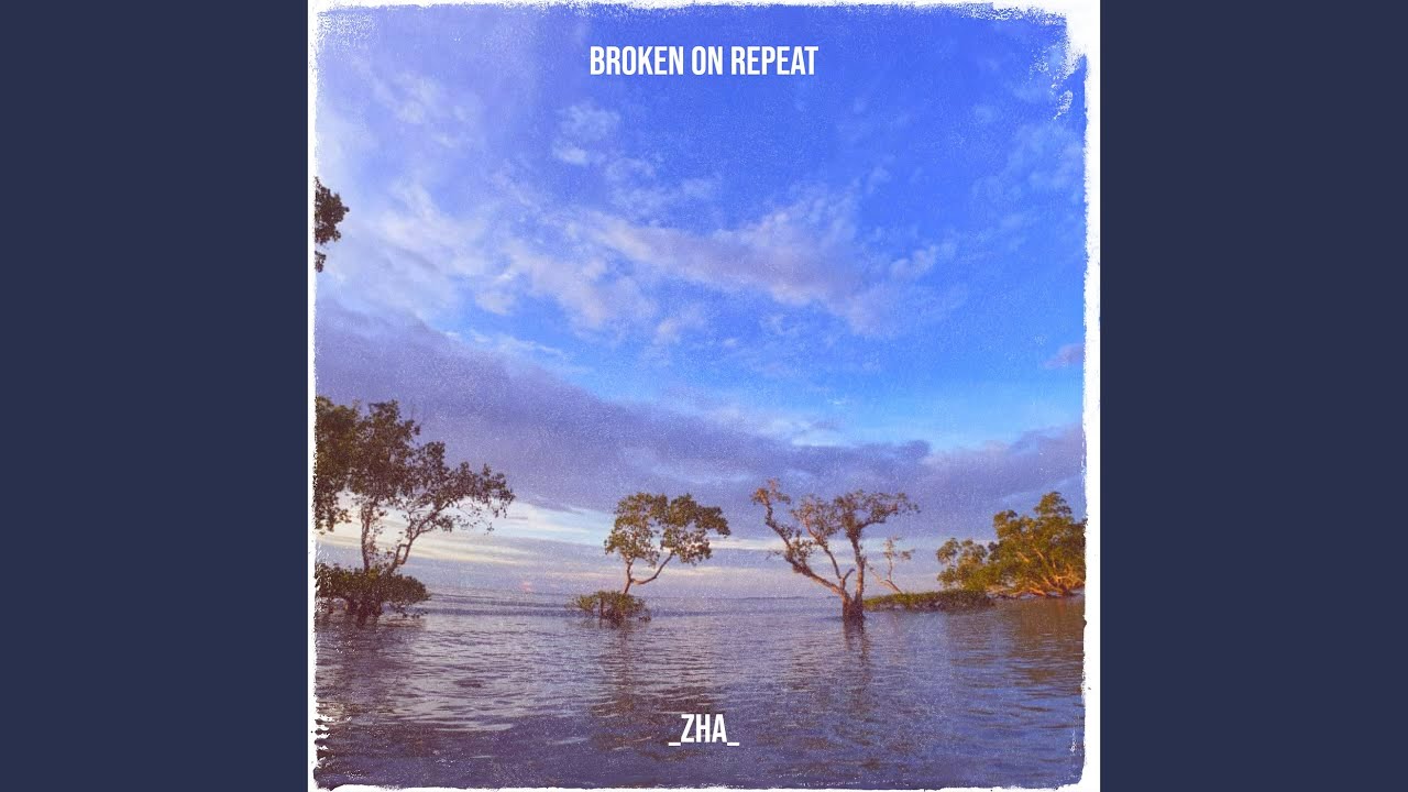 Broken on Repeat
