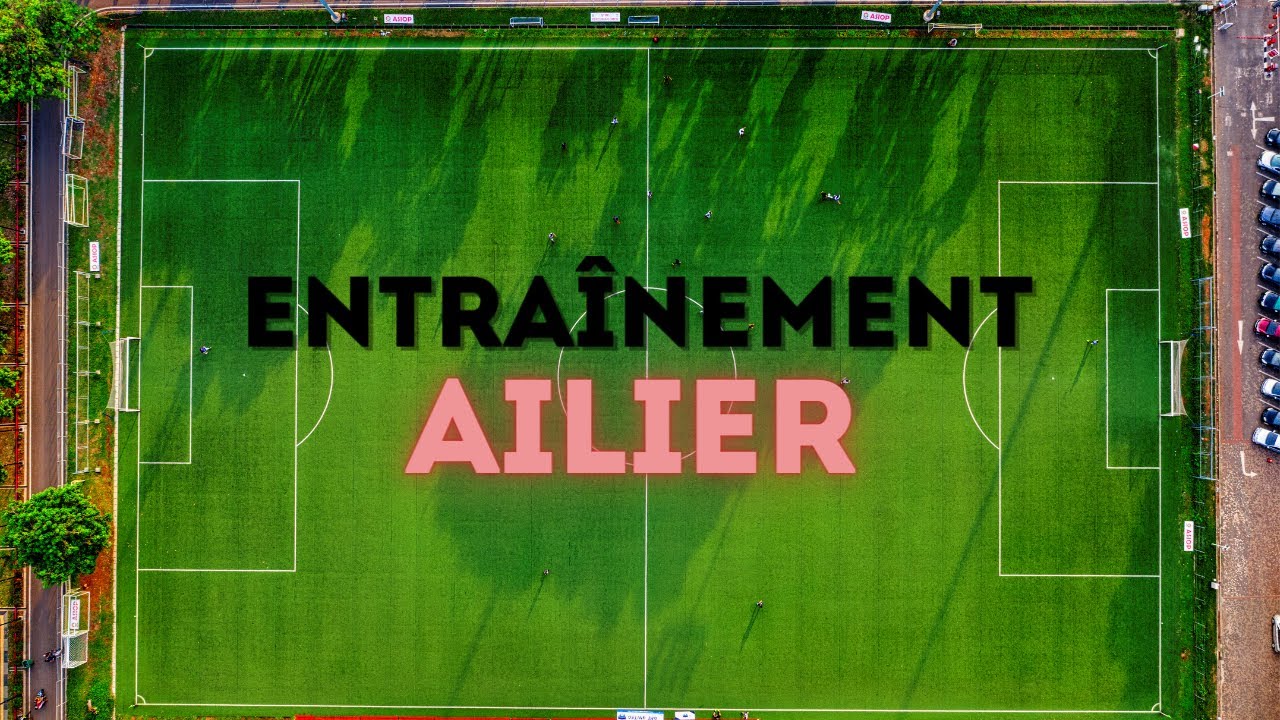 AILIER: Comment s'entraîner Seul?