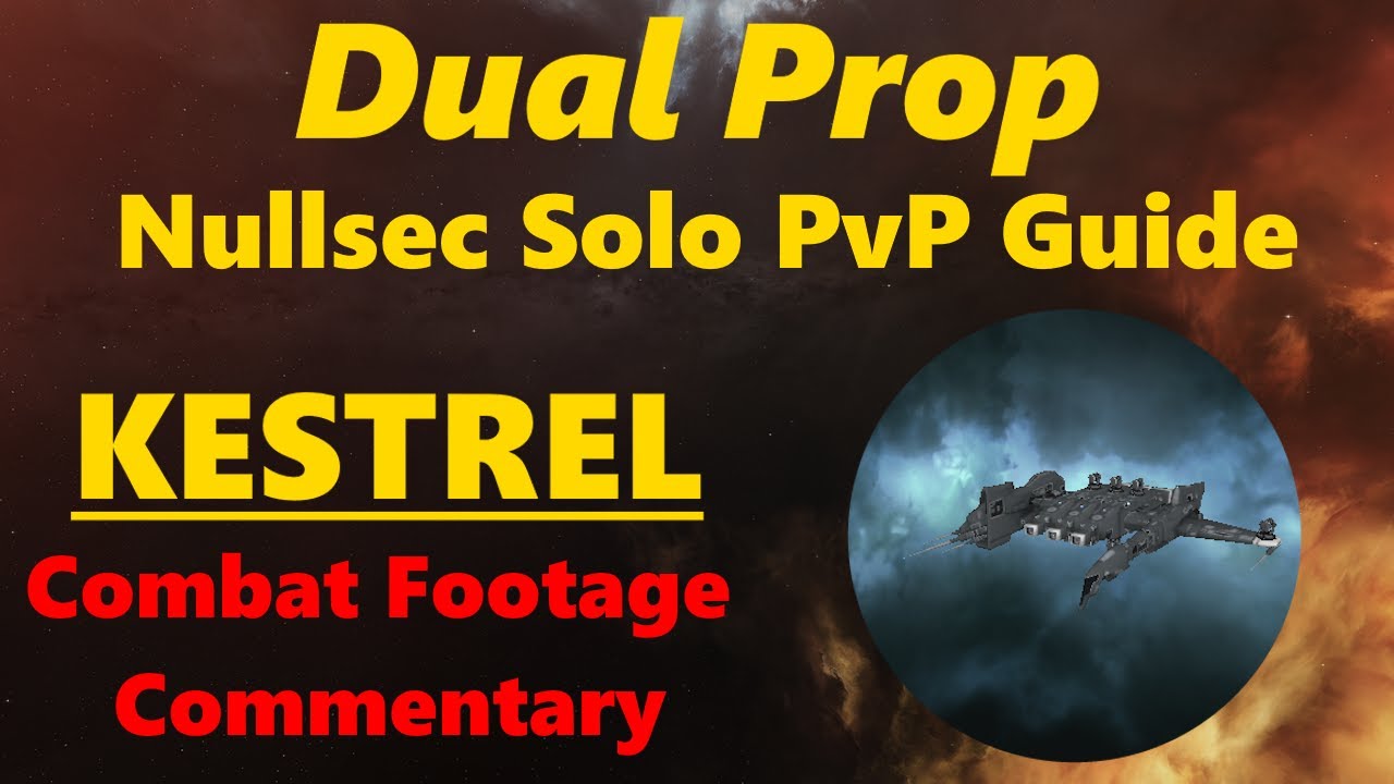 Dual Prop: Kestrel Nullsec Solo PvP - EVE Online