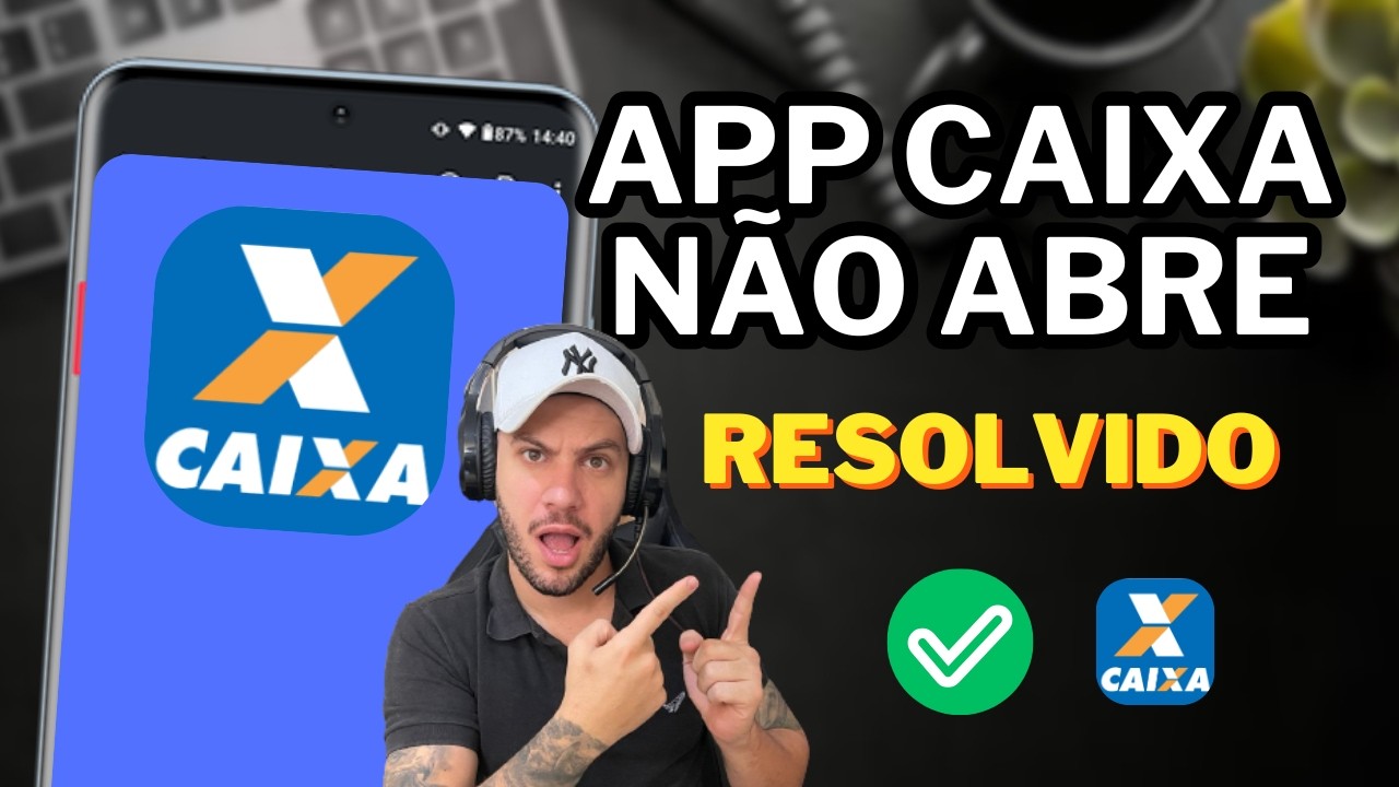 App CAIXA N&Atilde;O ABRE ( RESOLVA AGORA ) Qualquer Celular