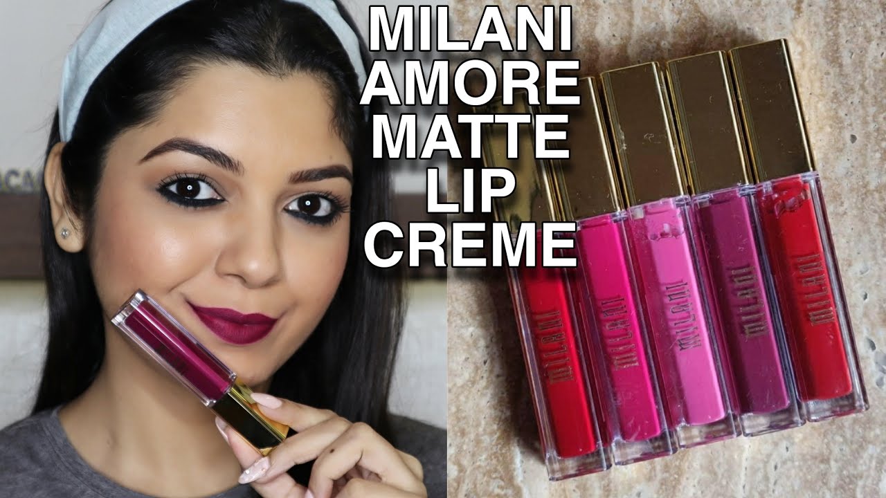 MILANI AMORE MATTE LIP CREME | DETAILED REVIEW & SWATCHES