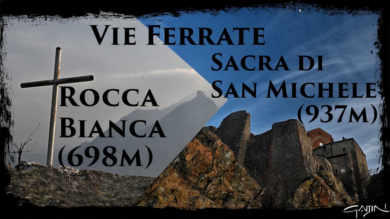 Ferrate Rocca Bianca (698m) e Sacra S Michele (938m)