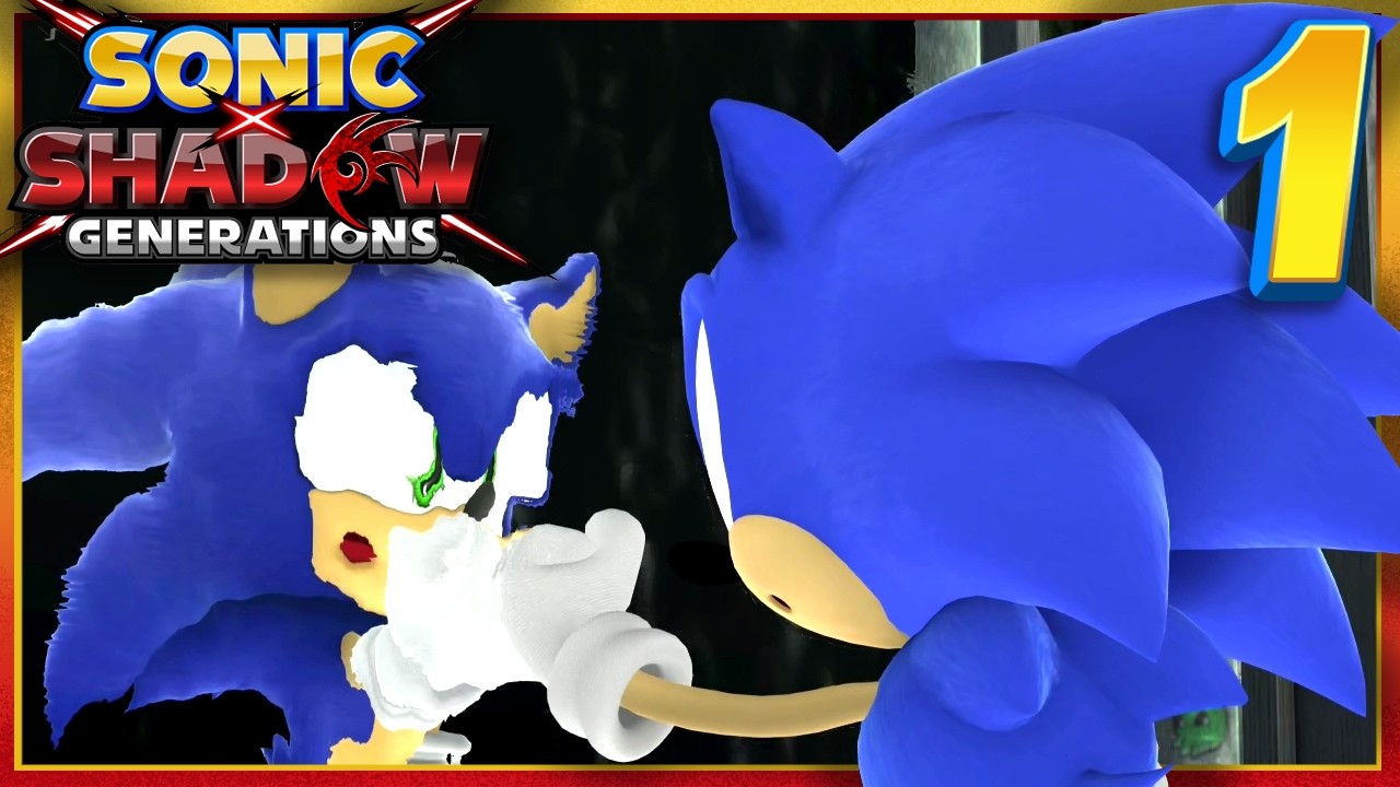 Sonic X Shadow Generations | Part 1: Old and New!