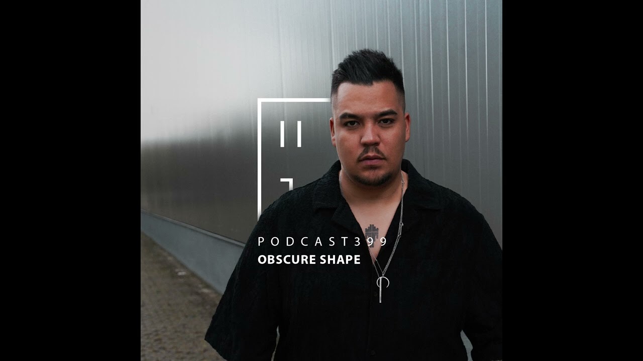 OBSCURE SHAPE - HATE Podcast 399