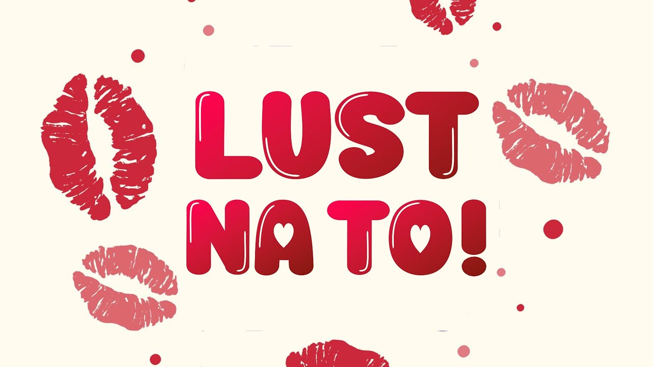 LUST NA 'TO | Bro. Joseph Camua (RANM Batangas)