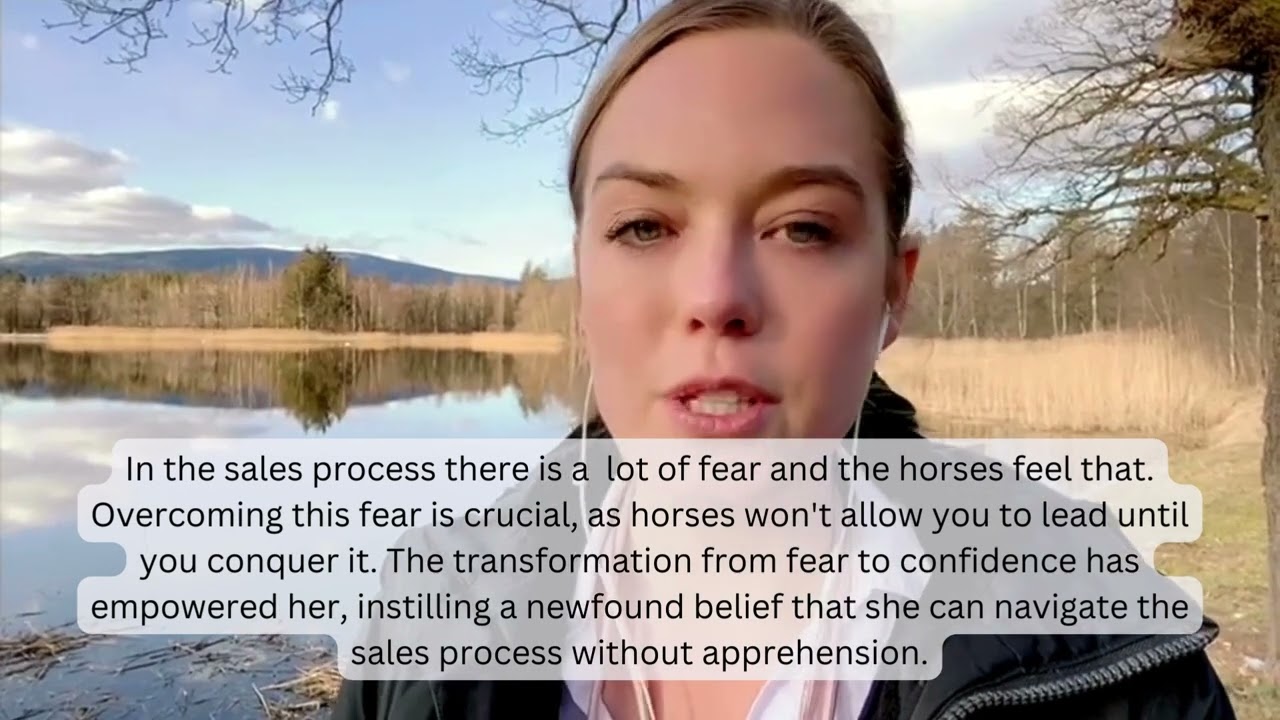 Client Story: Sales Coaching with Horses &ndash; Transformation from selling with fear to confidence